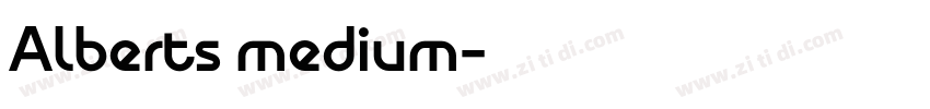 Alberts medium字体转换 Alberts medium字体转换